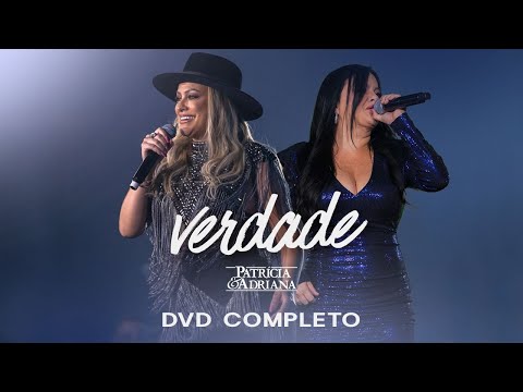 Patrícia & Adriana | Verdade - DVD COMPLETO