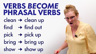 Regular Verbs & Phrasal Verbs: Different Meanings! - VERBS to PHRASAL VERBS: Their meaning changes!
