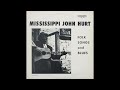 Mississippi John Hurt - Joe Turner Blues
