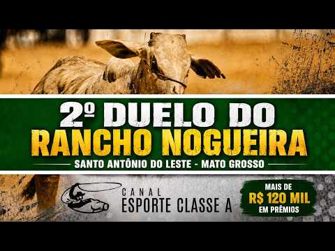 II DUELO RANCHO NOGUEIRA  - SANTO ANTONIO DO LESTE - MATO GROSSO