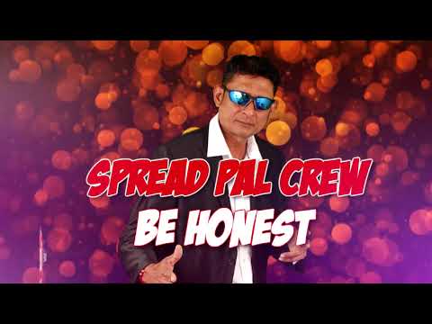 Spread Pal Crew: Omardath Maharaj - Be Honest