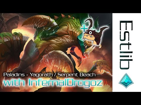 Paladins with InfernalDrogoz - Yagorath / Serpent Beach