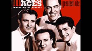 The Four Aces  "Tell Me Why"