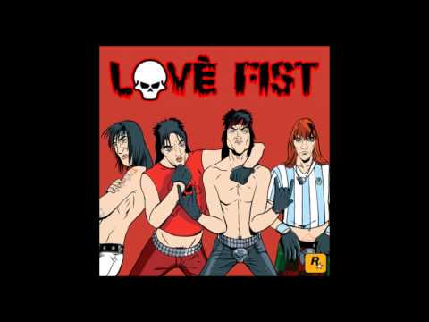 Love Fist - Dangerous Bastard (no Lazlow)