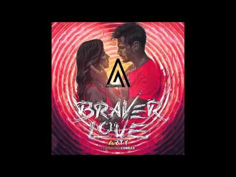 Arty - Braver Love feat. Conrad Sewell (Alex Heimann Remix)