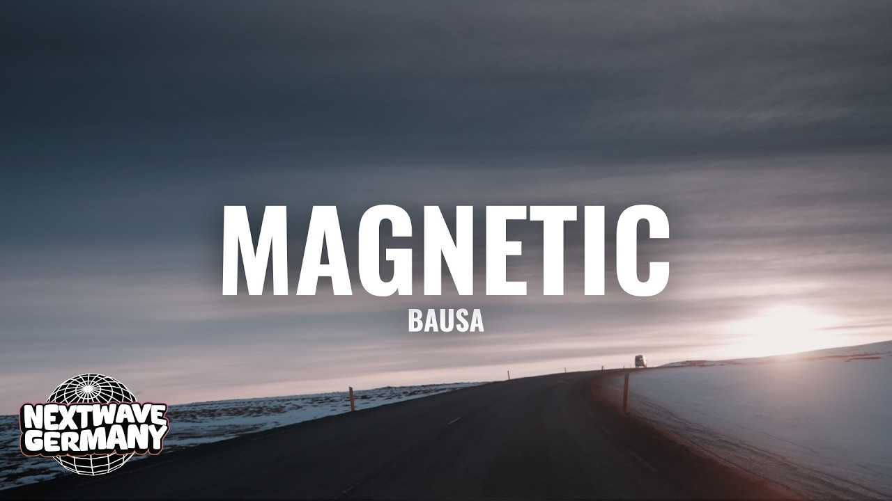 Bausa - Magnetic (Lyrics)