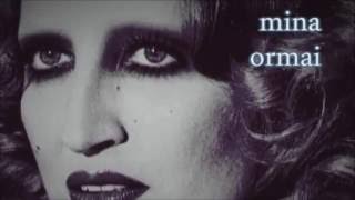 Mina - Ormai