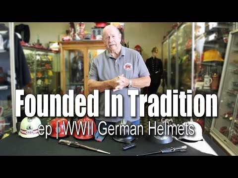 Founded In Tradition | WWII German Helmets