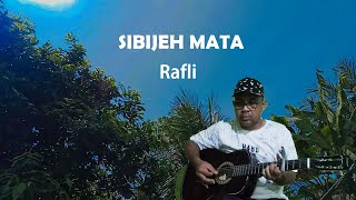 Download lagu Sibijeh Mata - Rafli (Cover By Apit OK 76) mp3