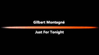 Gilbert Montagné - Just For Tonight.