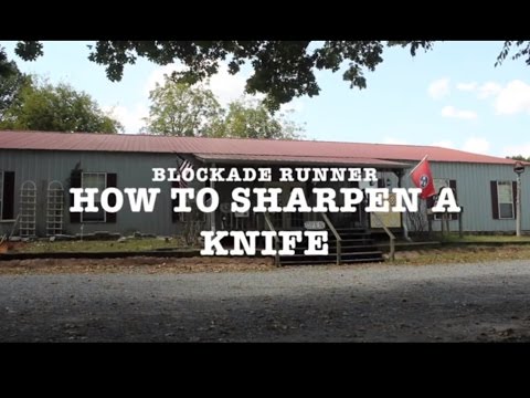 Blockade Runner How to sharpen a knife