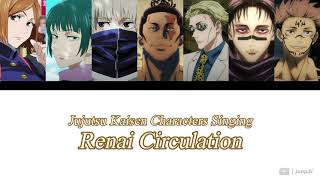 Jujutsu Kaisen Characters tried to sing Renai Circ