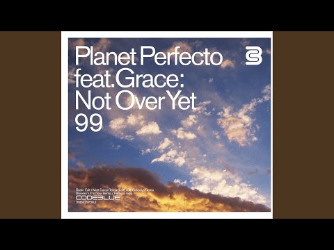 Not over Yet (Perfecto Mix)