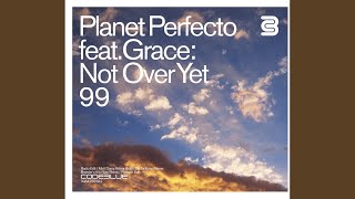 Not over Yet (Perfecto Mix)