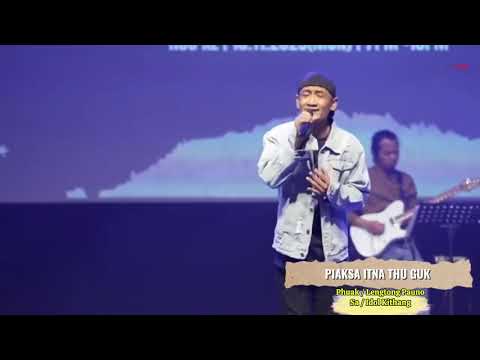 Piak sa itna thu guk - Ki Thang (Pu Lengtong Pauno Phawk Na - Concert)
