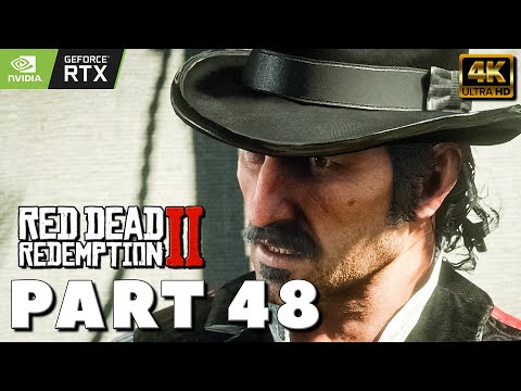 RED DEAD REDEMPTION 2 PC Gameplay Walkthrough PART 48 [4K PC RTX] - No Commentary (2022) MAIN STORY