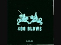 400 Blows - The Bull That Killed The Matador