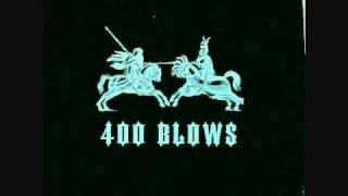 400 Blows - The Bull That Killed The Matador