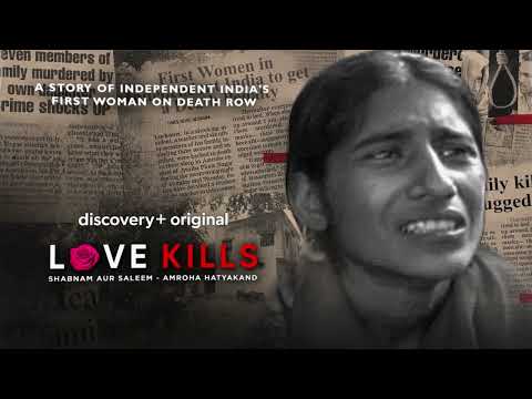 Love Kills: Shabnam aur Saleem | Amroha Hatyakand - Discovery Plus Channel