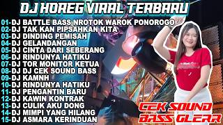 Download lagu DJ BATTLE BASS NROTOK WAROK PONOROGO  CEK SOUND GLERR DJ HOREG FULL BASS FULL ALBUM TERBARU 2026 KAP mp3