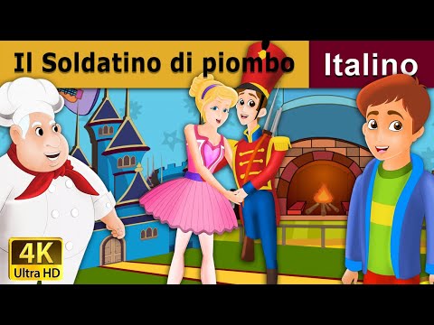 Il Soldatino di piombo | Steadfast Tin Soldier in Italian | Fiabe Italiane @ItalianFairyTales
