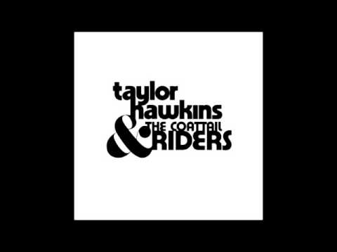 Taylor Hawkins and The Coattail Riders- Walking Away