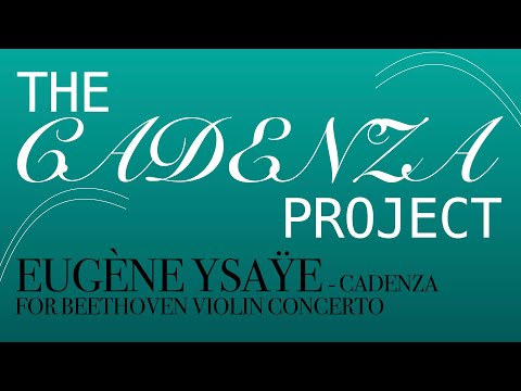 Eugène Ysaÿe - Cadenza for Beethoven Violin Concerto