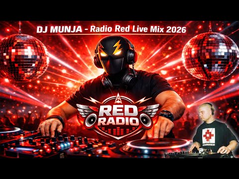DJ MUNJA - Radio Red Live Mix 2026