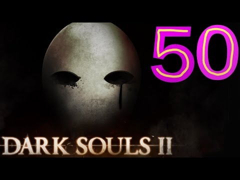 Dark Souls 2 NG+ Expert Walkthrough - 50 - More Than 60 Deaths!!!