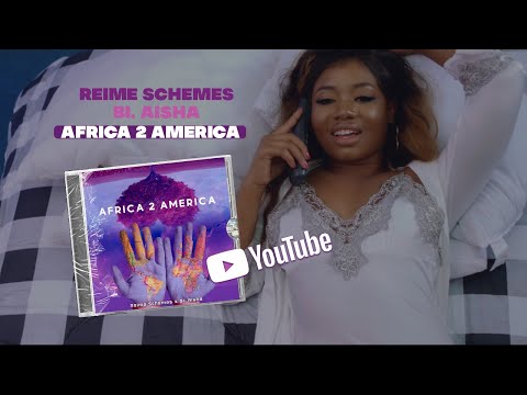 Reime Schemes - Africa 2 America (Ft. Bi. Aisha) [Official Music Video 2021]