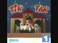 Tik Tak CD 1 Deel 2