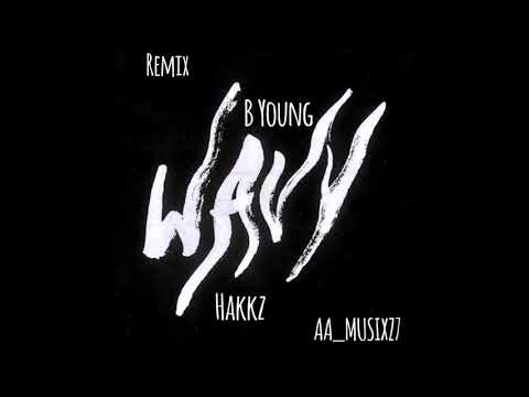 Been Wavy On The Road To Riches - B Young ft  Hakkz