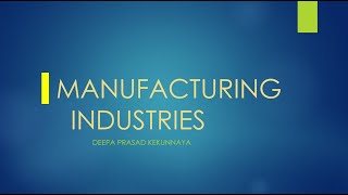 Manufacturing Industries - Classification of Industries | Class 10 | CBSE | Geography