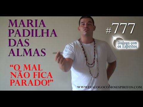 DcE 777 - [O mal NÃO FICA parado!] Entidade Maria Padilha das Almas - Médium Glaube Maciel