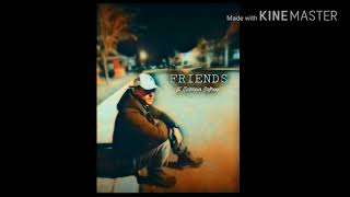 ''Friends'' ft Darrein Safron