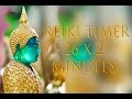 Reiki Healing Music, Zen Music, 2 Minute Timer, Yin Yoga Music, Spiritual Music