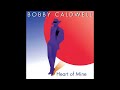 Bobby Caldwell — Next Time I Fall