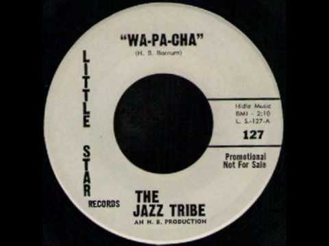 THE JAZZ TRIBE - 'WA PA CHA' - LITTLE STAR 127