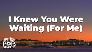 George Michael, Aretha Franklin - I Knew You Were Waiting (For Me) (Lyrics)