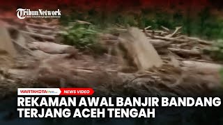 Download lagu Rekaman Dahsyatnya Awal Banjir Bandang Lewati Hulu Sungai di Aceh Tengah mp3 Download lagu Rekaman Dahsyatnya Awal Banjir Bandang Lewati Hulu Sungai di Aceh Tengah mp3