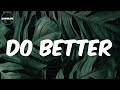 Major League Djz - (Lyrics) Do Better