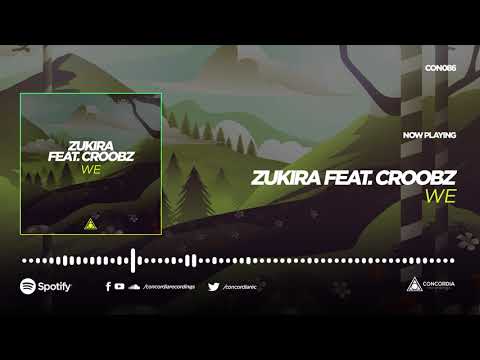 Zukira & Croobz - We