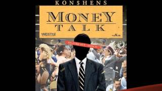 KONSHENS - MONEY TALK - YARDSTYLE ENTERTAINMENT - 2016