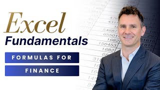 Excel Fundamentals: Formulas for Finance | Course Module