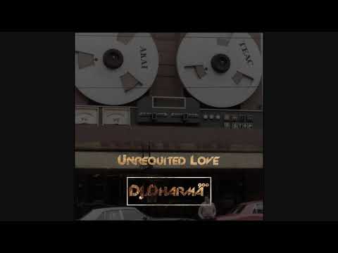 DJ Dharma 900 - Unrequited Love