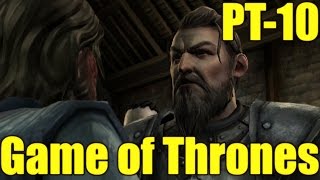 Game of Thrones Gameplay Playthrough Part 10 - The Altercation (PC)