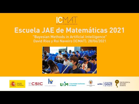 Escuela JAE de Matemáticas 2021 - David Ríos y Roi Naveiro (28/06/2021)
