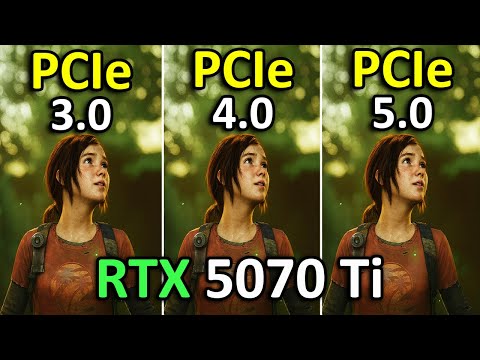 RTX 5070 Ti PCIe 3.0 vs PCIe 4.0 vs PCIe 5.0 | Performance Comparison 2025