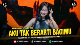 Download lagu FUNKOT || AKU TAK BERARTI BAGIMU NEW VERSION 2026 COVER SIKECIL ASYIK 17 BY KINYO L3 mp3