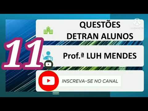 11 Questions Students AUGUST 21 right and wrong Detran official legislation direction Environment...